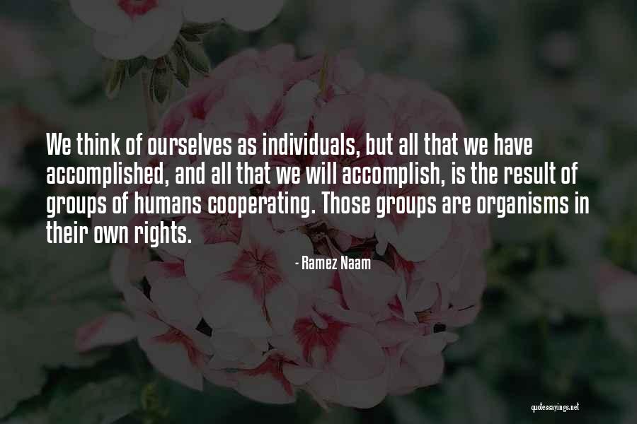 Cooperating With Others Quotes By Ramez Naam