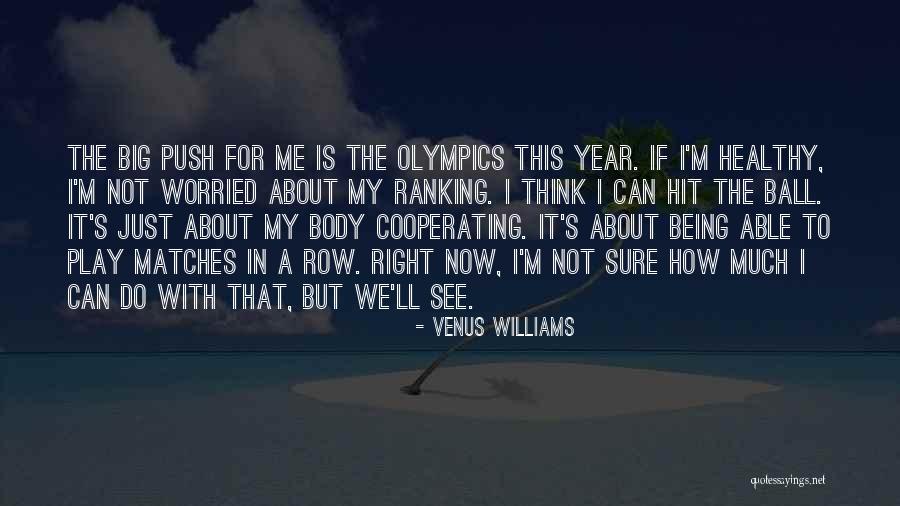 Cooperating With Others Quotes By Venus Williams