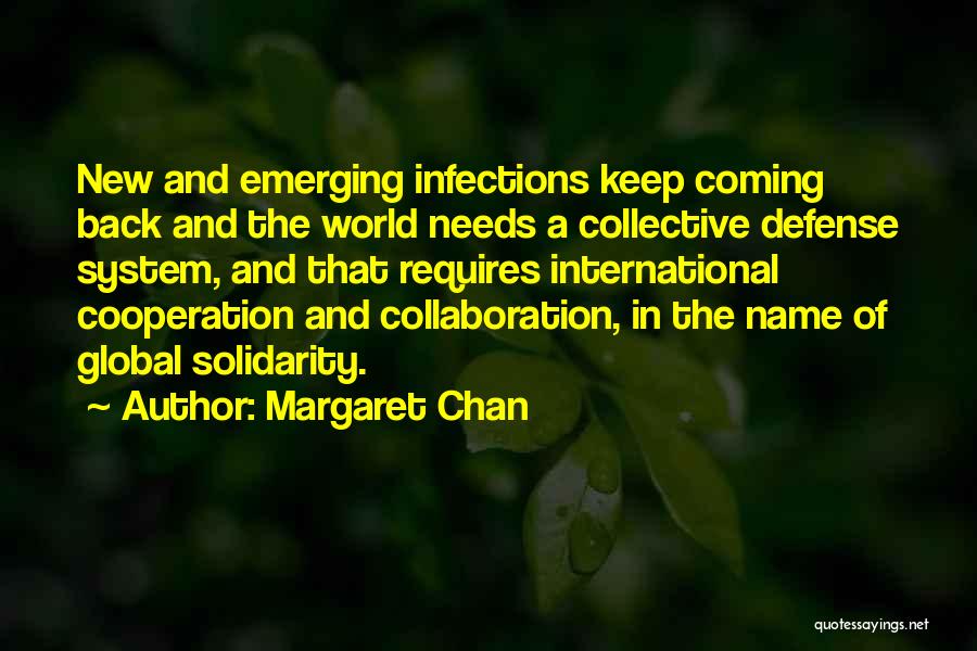 Cooperation And Collaboration Quotes By Margaret Chan