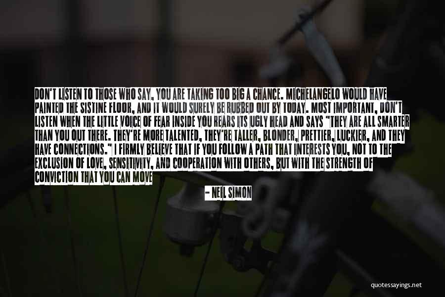 Cooperation And Conviction Quotes By Neil Simon Cooperation And Conviction Quotes By Neil Simon