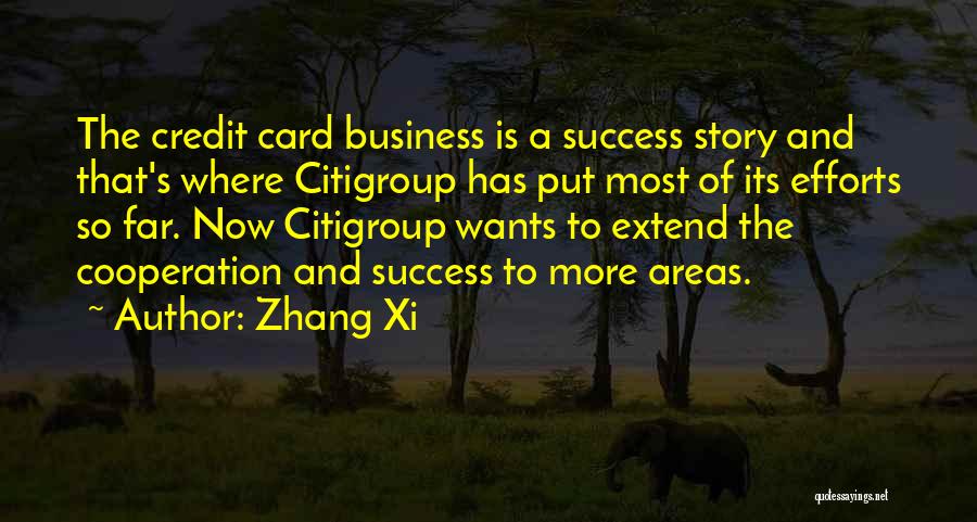 Cooperation And Success Quotes By Zhang Xi