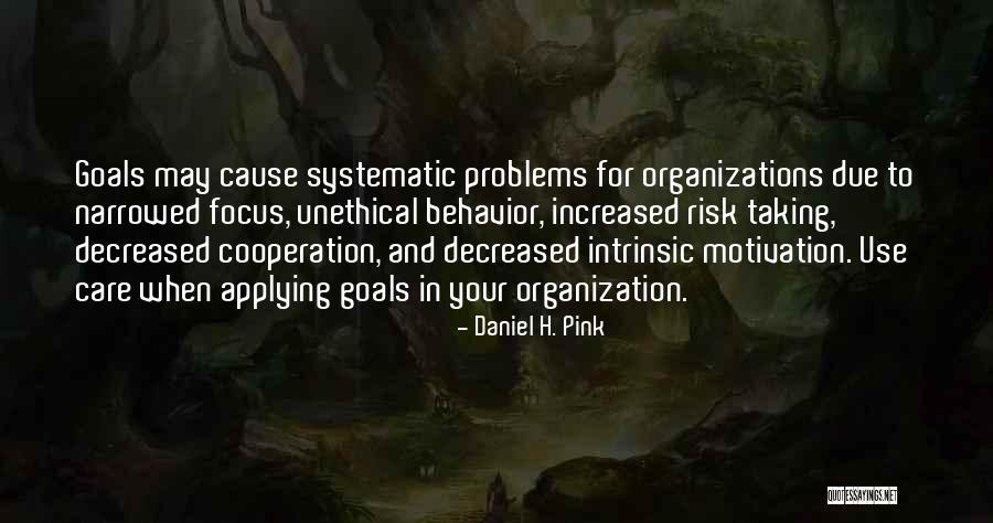 Cooperation In An Organization Quotes By Daniel H. Pink Cooperation In An Organization Quotes By Daniel H. Pink