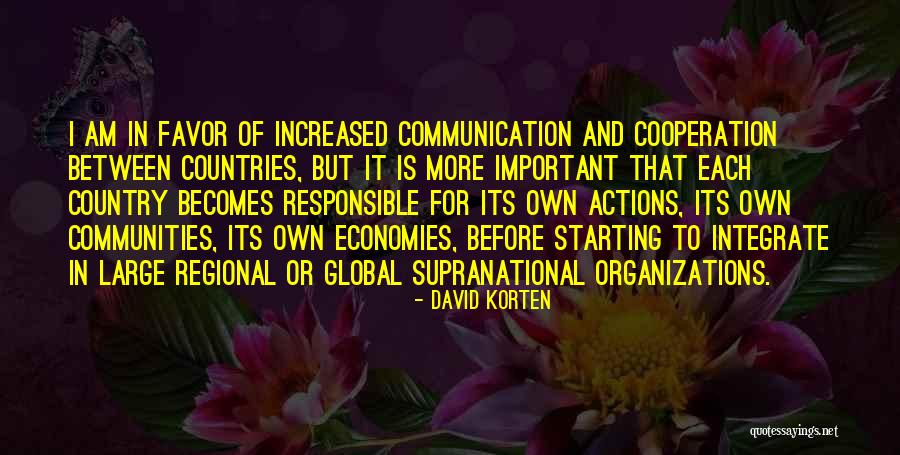Cooperation In An Organization Quotes By David Korten Cooperation In An Organization Quotes By David Korten