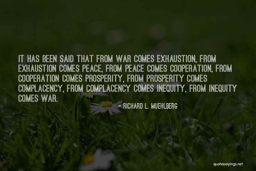 Cooperation Peace Quotes By Richard L. Muehlberg Cooperation Peace Quotes By Richard L. Muehlberg