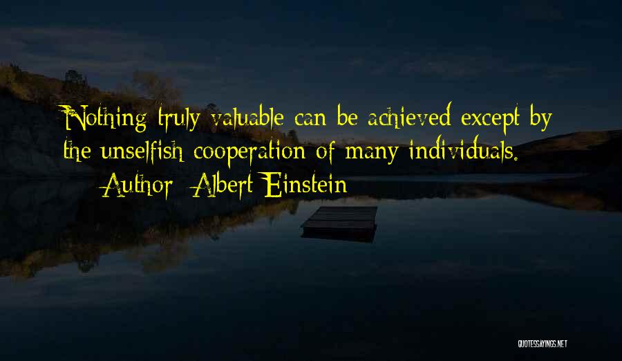 Cooperation Quotes By Albert Einstein