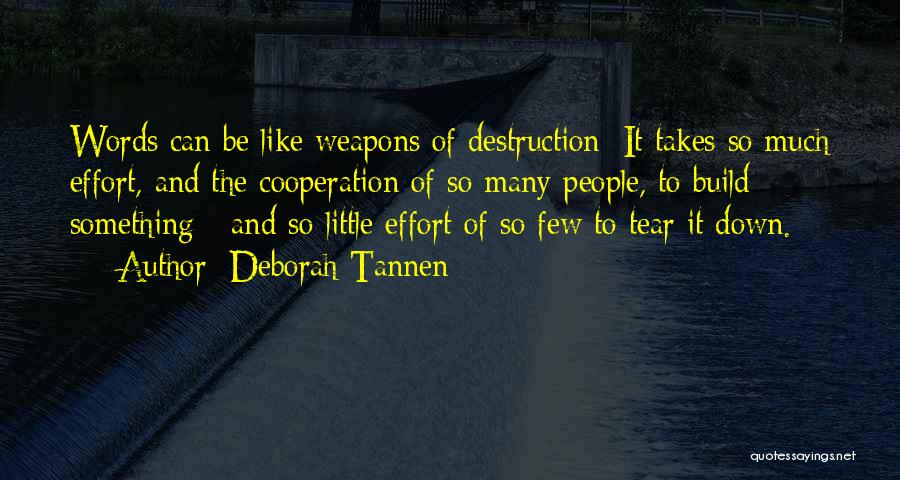 Cooperation Quotes By Deborah Tannen