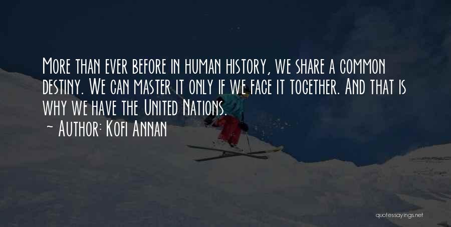 Cooperation Quotes By Kofi Annan