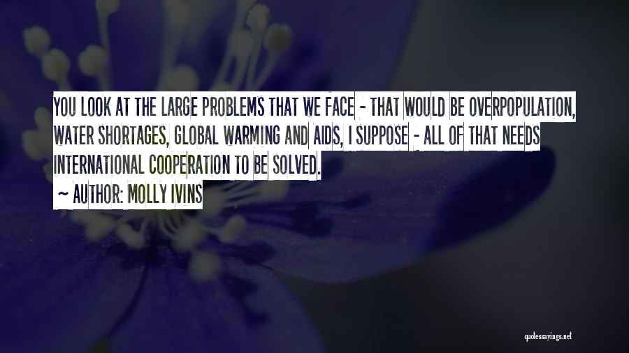 Cooperation Quotes By Molly Ivins