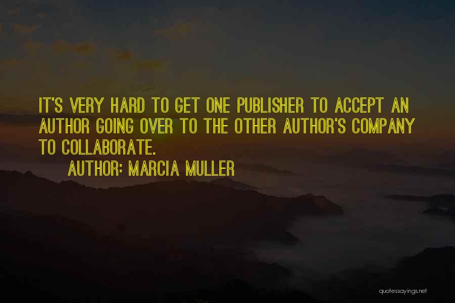 Cooperative Federalism Quotes By Marcia Muller