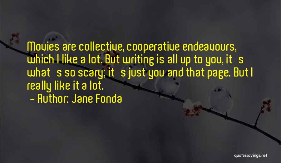 Cooperative Quotes By Jane Fonda