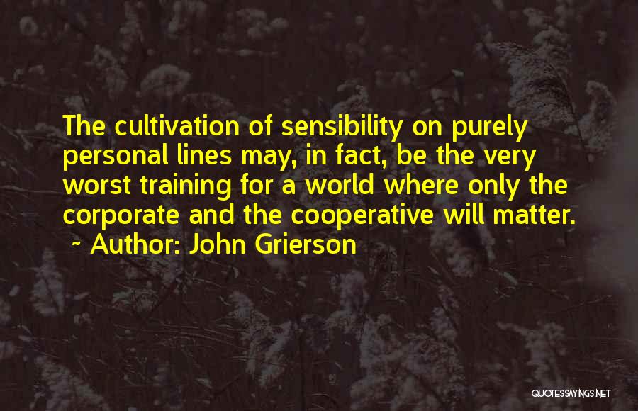 Cooperative Quotes By John Grierson