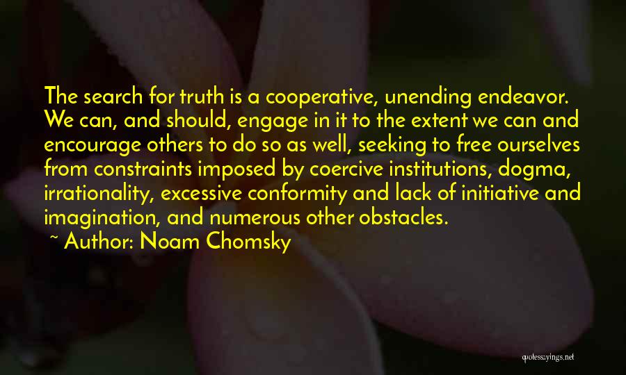 Cooperative Quotes By Noam Chomsky