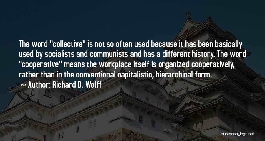 Cooperative Quotes By Richard D. Wolff