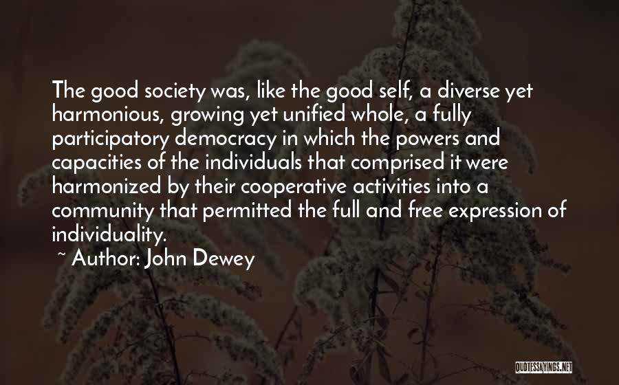 Cooperative Society Quotes By John Dewey