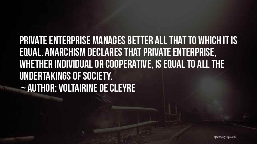 Cooperative Society Quotes By Voltairine De Cleyre