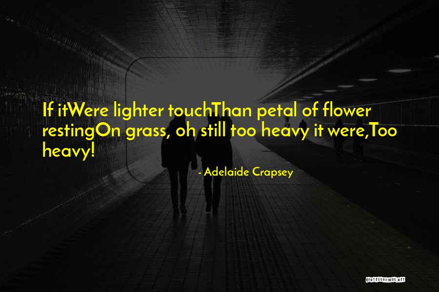 Coopersmith Fort Quotes By Adelaide Crapsey Coopersmith Fort Quotes By Adelaide Crapsey