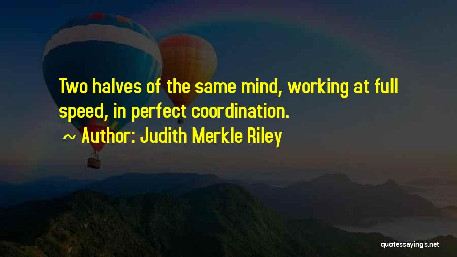 Coordination Quotes By Judith Merkle Riley