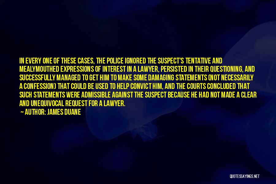 Cop And Convict Quotes By James Duane