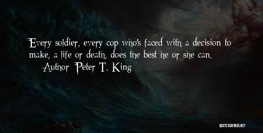 Cop Life Quotes By Peter T. King