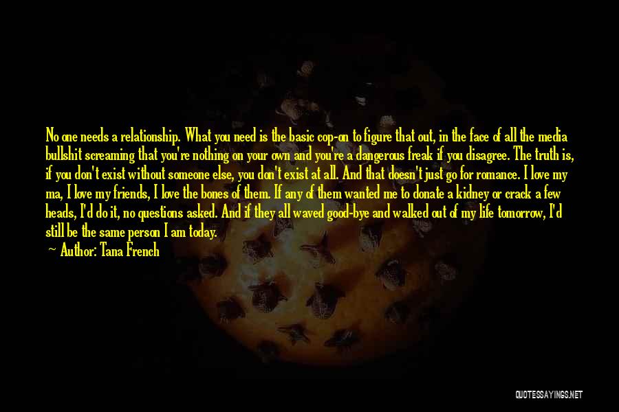 Cop Life Quotes By Tana French Cop Life Quotes By Tana French