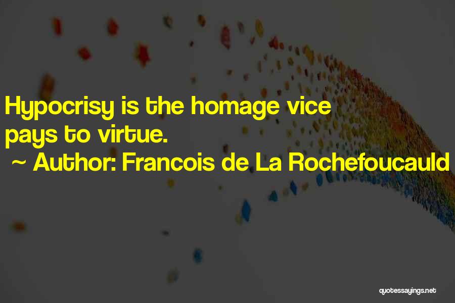 Cop Out Homage Quotes By Francois De La Rochefoucauld