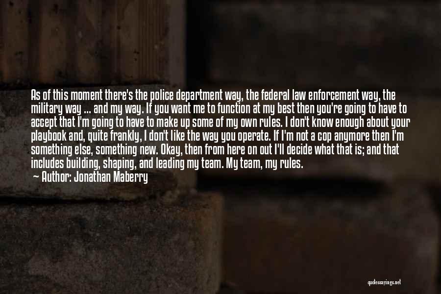 Cop Out Quotes By Jonathan Maberry