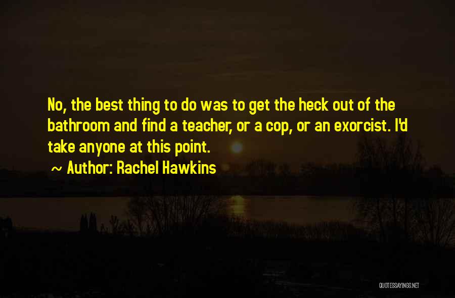 Cop Out Quotes By Rachel Hawkins
