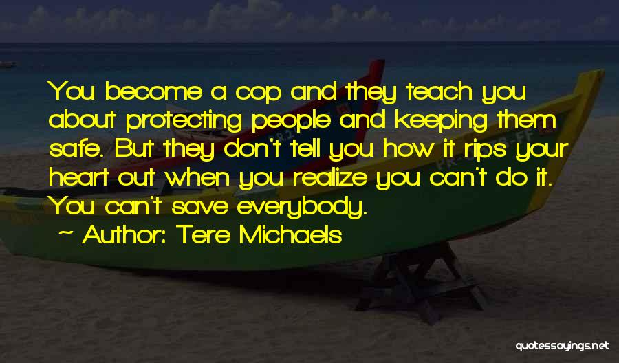 Cop Out Quotes By Tere Michaels