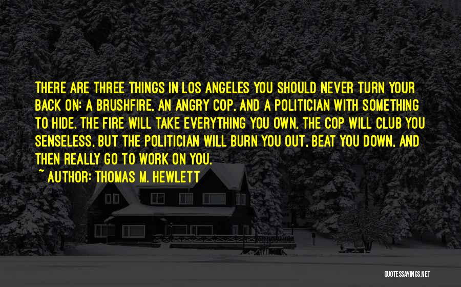 Cop Out Quotes By Thomas M. Hewlett