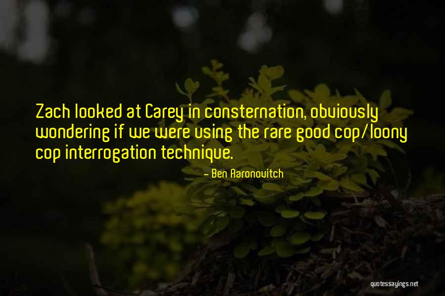 Cop Quotes By Ben Aaronovitch Cop Quotes By Ben Aaronovitch