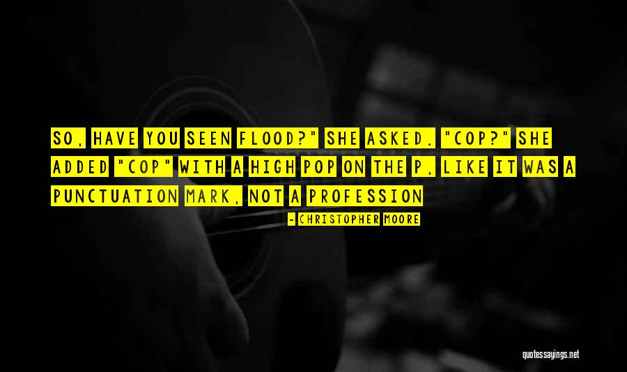 Cop Quotes By Christopher Moore Cop Quotes By Christopher Moore