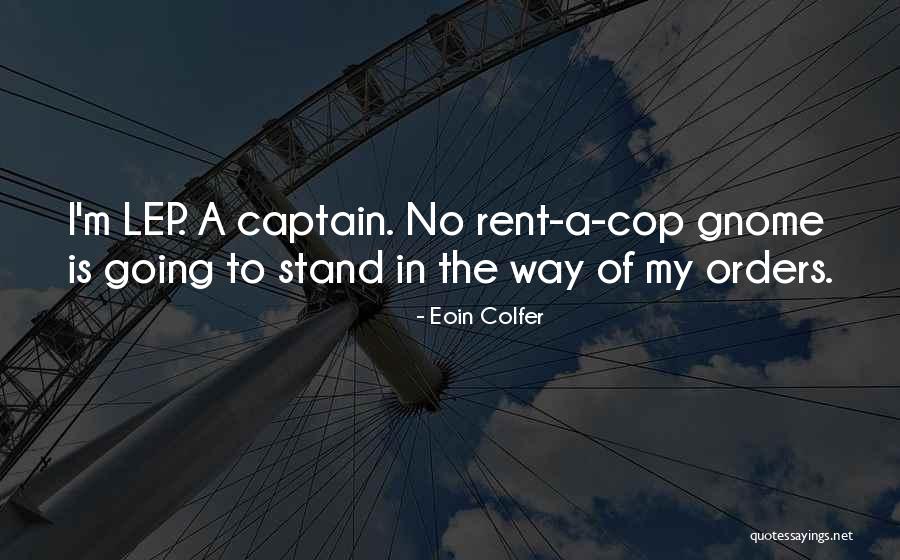 Cop Quotes By Eoin Colfer Cop Quotes By Eoin Colfer