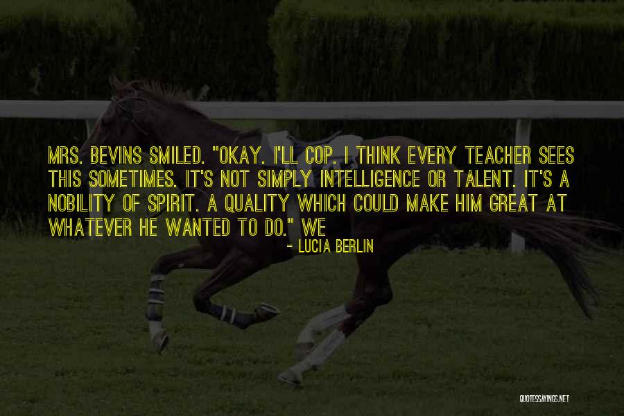 Cop Quotes By Lucia Berlin Cop Quotes By Lucia Berlin