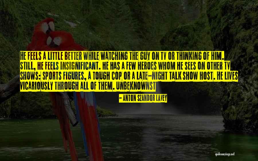 Cop Show Quotes By Anton Szandor LaVey Cop Show Quotes By Anton Szandor LaVey