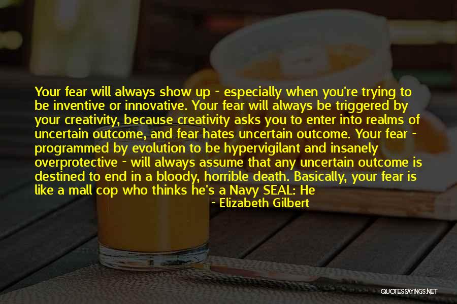 Cop Show Quotes By Elizabeth Gilbert Cop Show Quotes By Elizabeth Gilbert