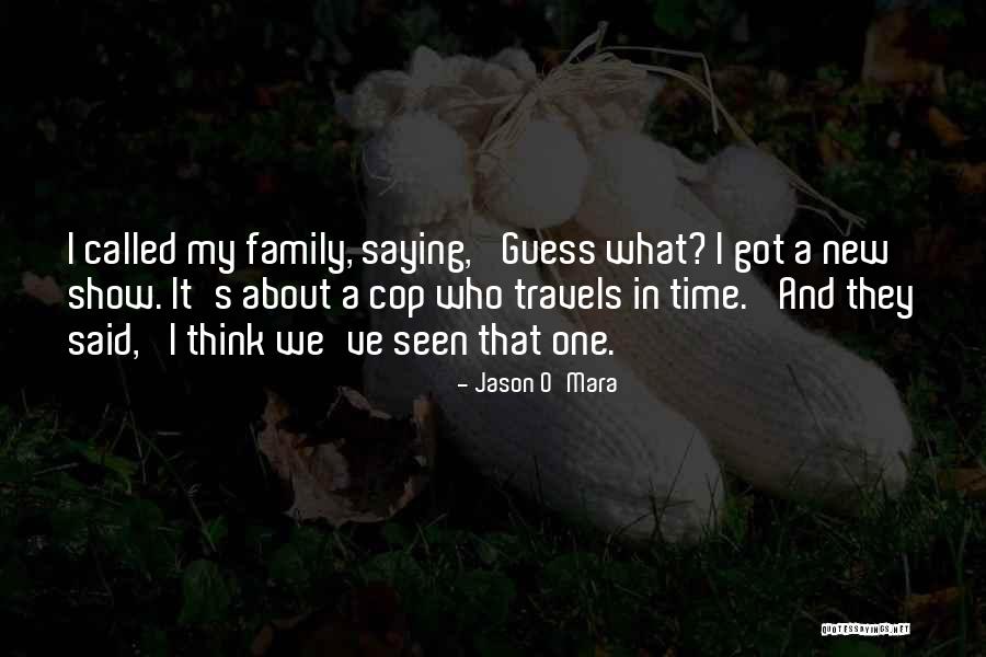Cop Show Quotes By Jason O'Mara Cop Show Quotes By Jason O'Mara