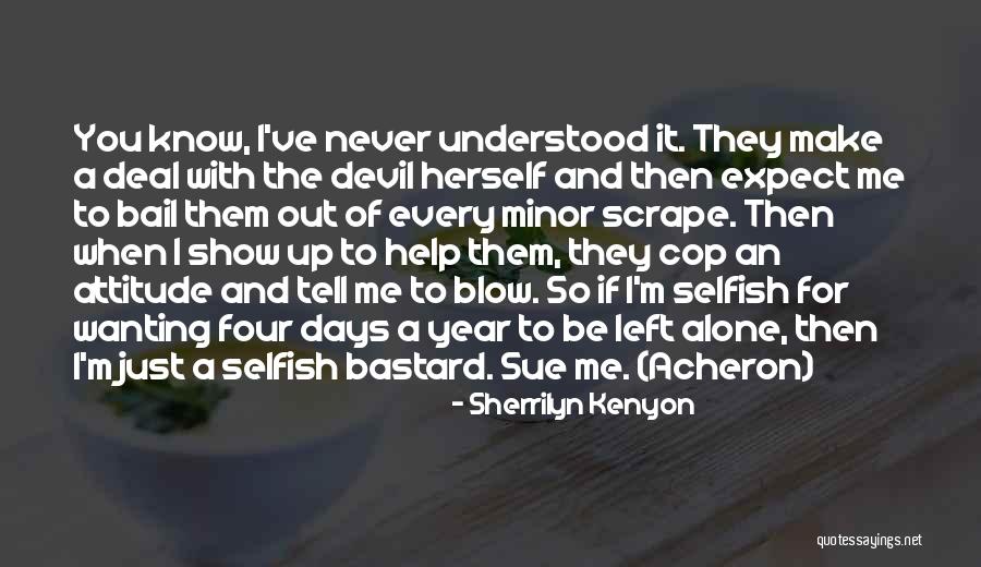 Cop Show Quotes By Sherrilyn Kenyon Cop Show Quotes By Sherrilyn Kenyon