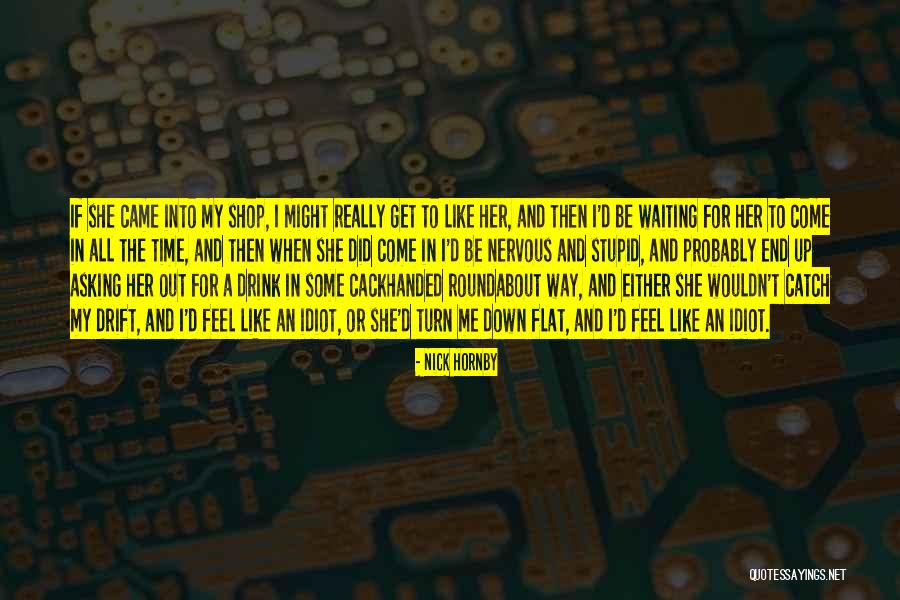 Copacul Darnic Quotes By Nick Hornby Copacul Darnic Quotes By Nick Hornby