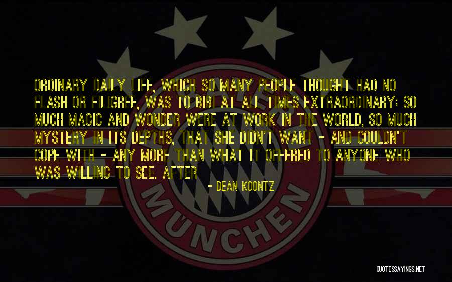 Cope With Life Quotes By Dean Koontz Cope With Life Quotes By Dean Koontz