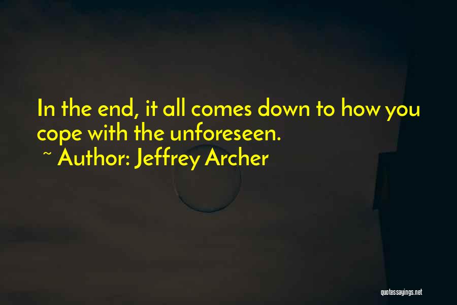 Cope With Quotes By Jeffrey Archer