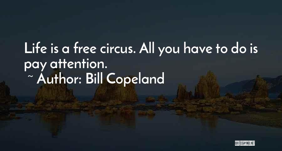 Copeland Quotes By Bill Copeland