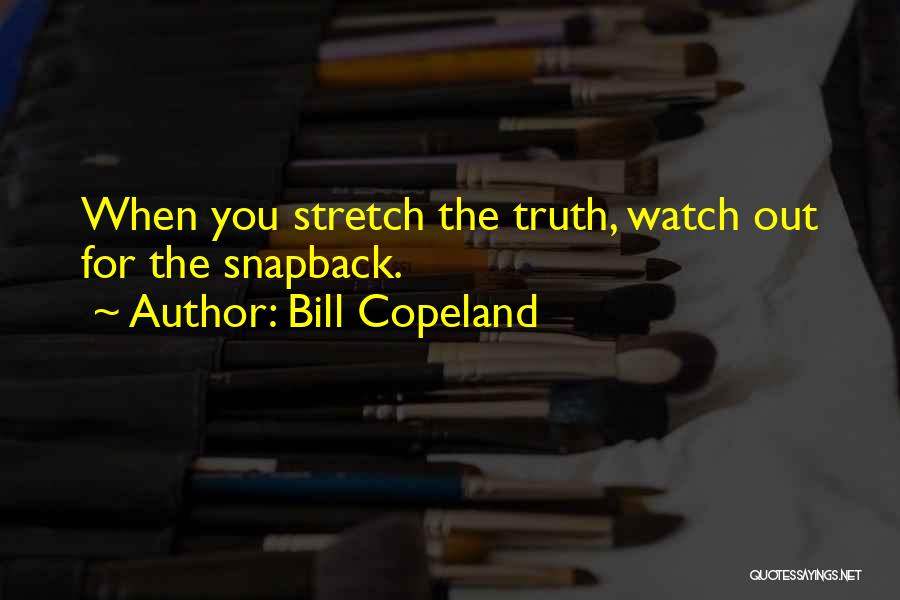 Copeland Quotes By Bill Copeland