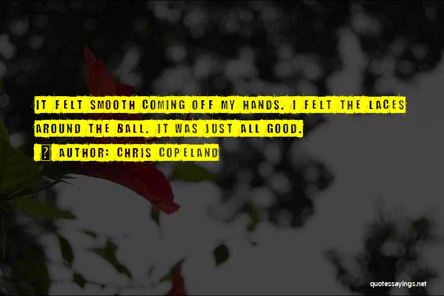 Copeland Quotes By Chris Copeland