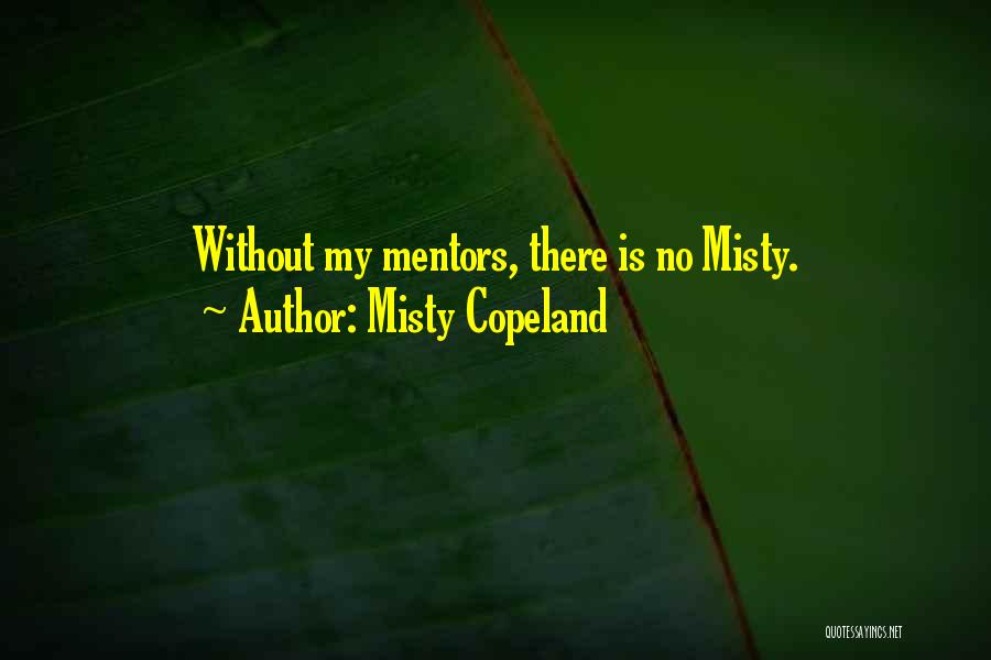 Copeland Quotes By Misty Copeland