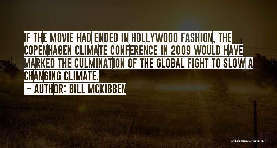 Copenhagen Movie Quotes By Bill McKibben