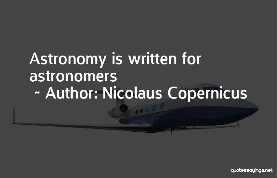 Copernicus Quotes By Nicolaus Copernicus