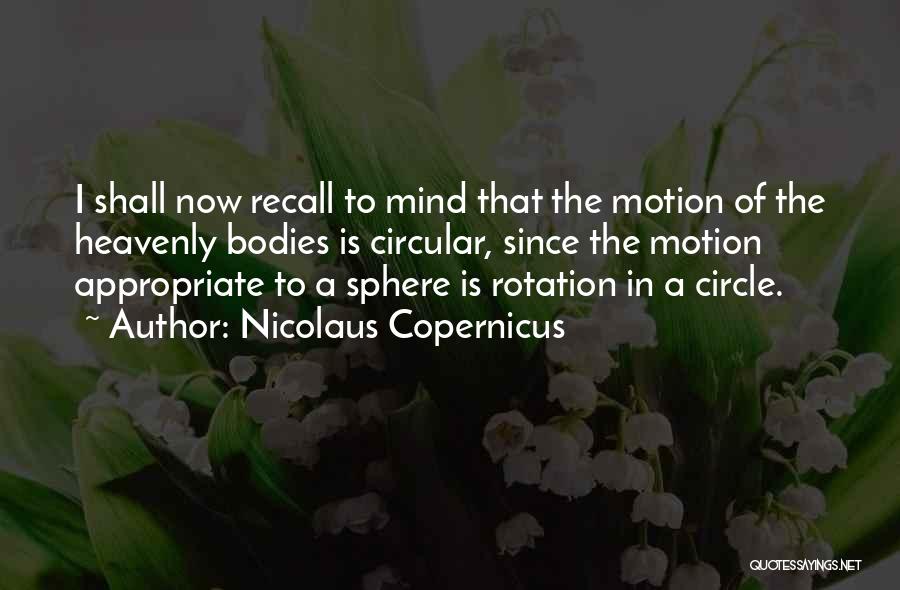 Copernicus Quotes By Nicolaus Copernicus