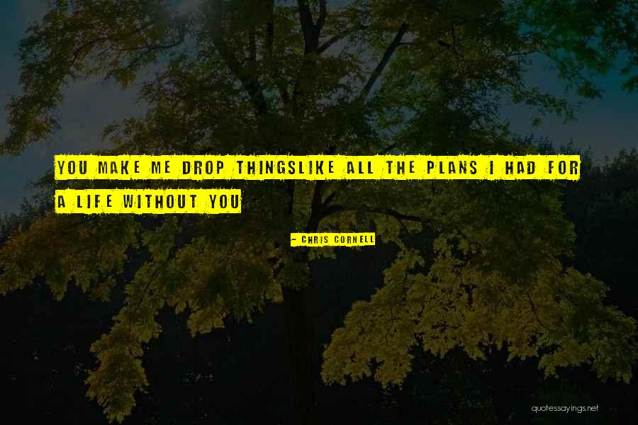 Copes Rubbish Watertown Quotes By Chris Cornell Copes Rubbish Watertown Quotes By Chris Cornell