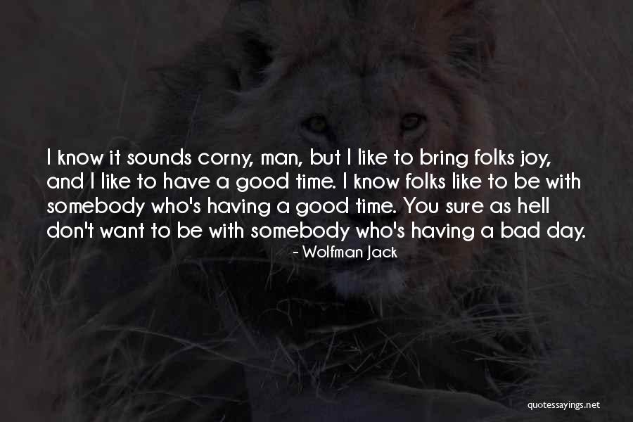 Copia Napa Quotes By Wolfman Jack Copia Napa Quotes By Wolfman Jack