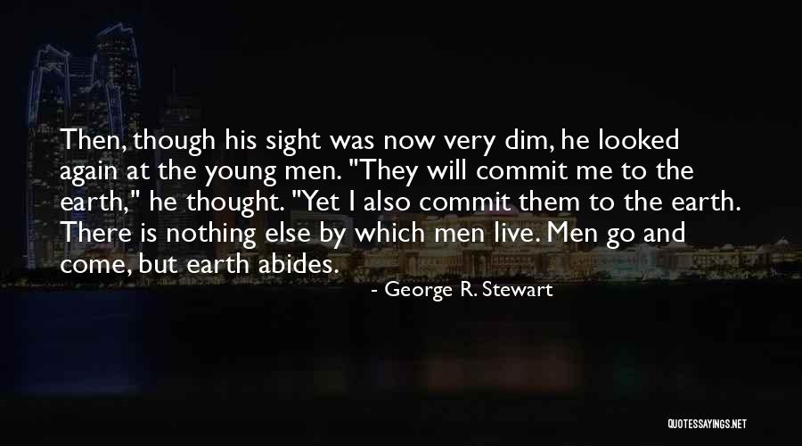 Copiii Lumii Quotes By George R. Stewart Copiii Lumii Quotes By George R. Stewart